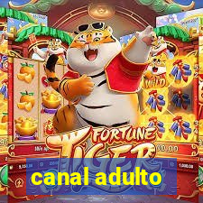 canal adulto