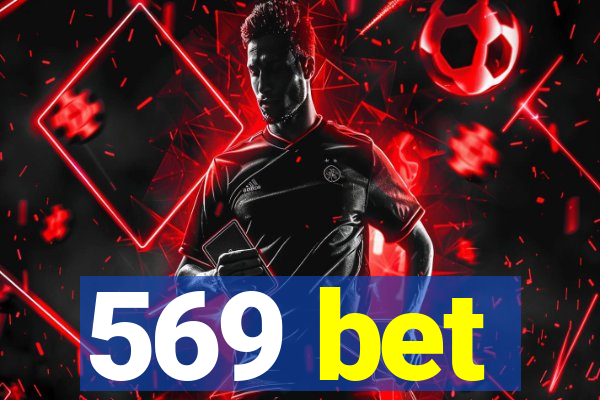 569 bet