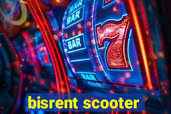 bisrent scooter