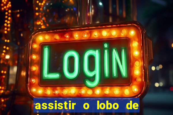 assistir o lobo de wall street