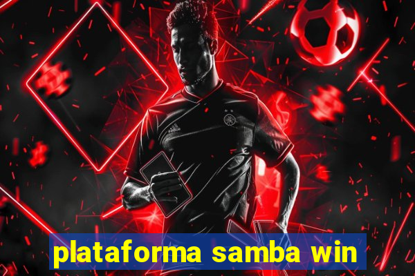 plataforma samba win