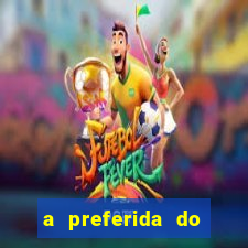 a preferida do terceiro mestre