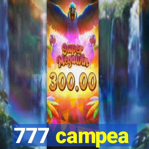 777 campea