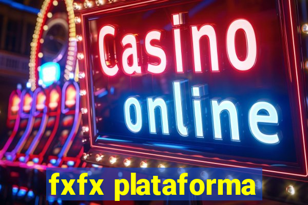 fxfx plataforma