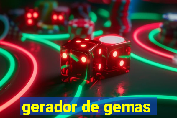 gerador de gemas