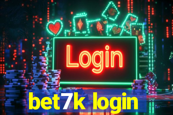 bet7k login