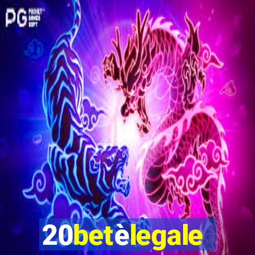 20betèlegale