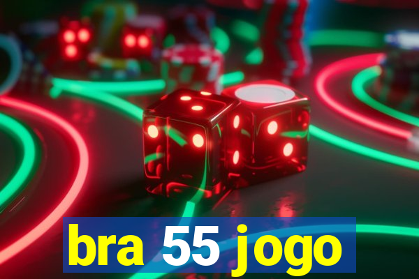 bra 55 jogo