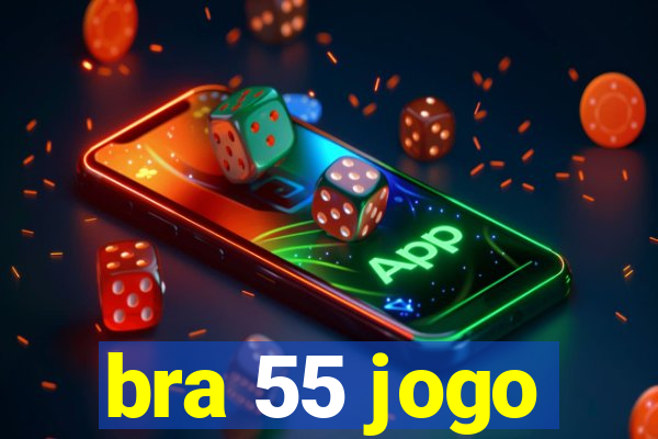 bra 55 jogo