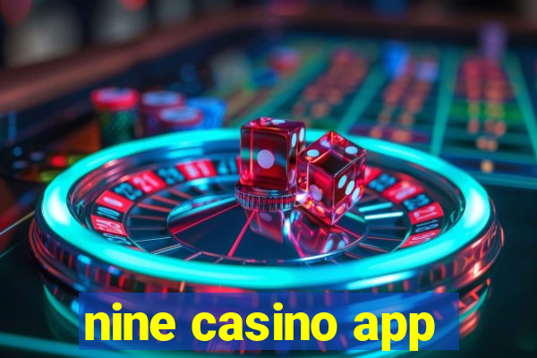 nine casino app