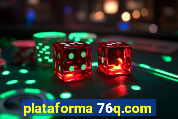 plataforma 76q.com