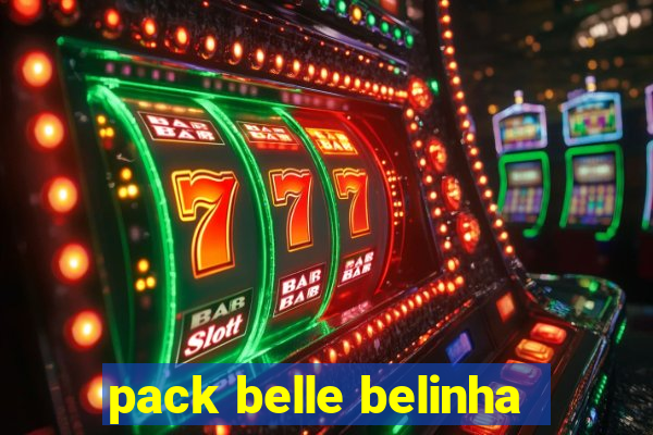 pack belle belinha