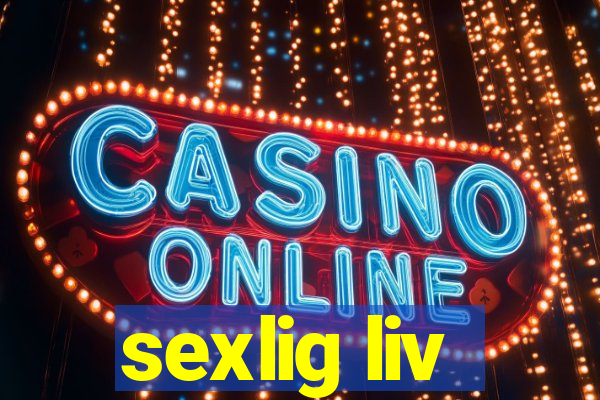 sexlig liv