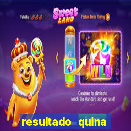 resultado quina giga bicho