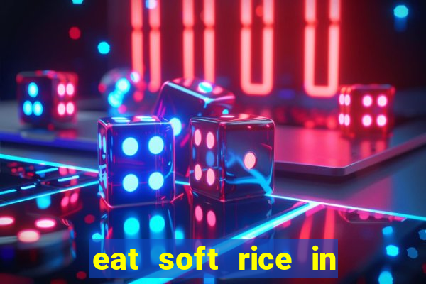 eat soft rice in another world hentai