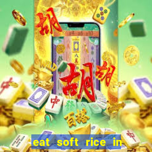 eat soft rice in another world hentai