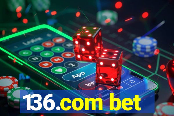 136.com bet