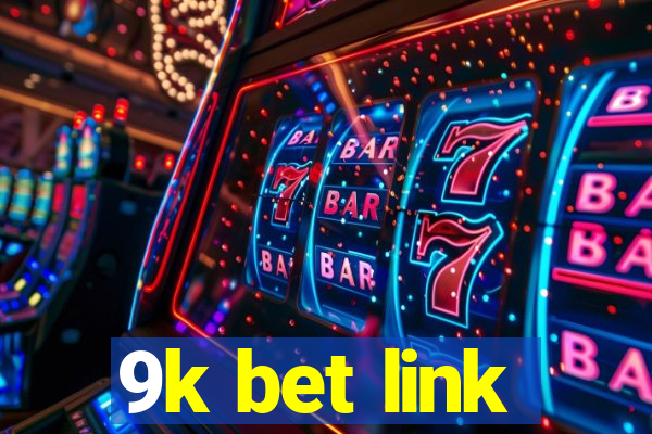 9k bet link