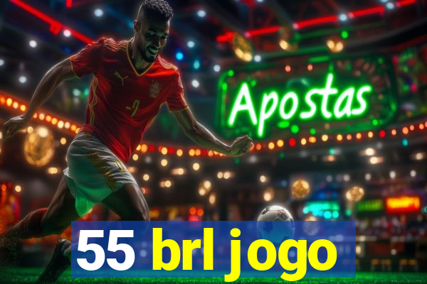 55 brl jogo