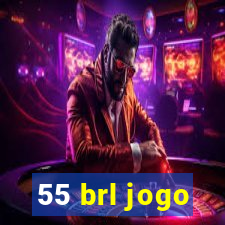 55 brl jogo