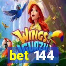 bet 144