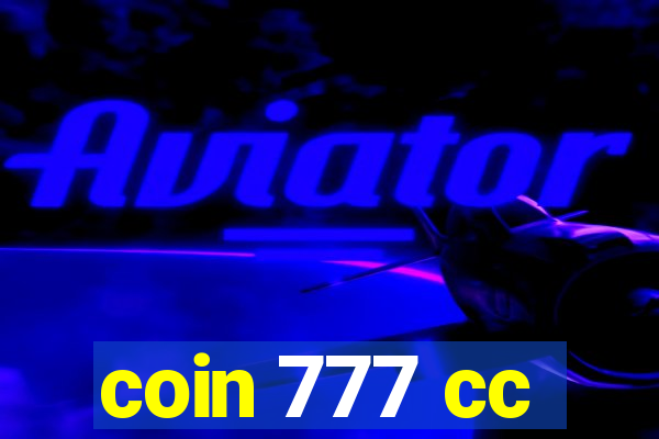 coin 777 cc