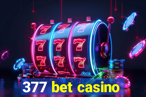 377 bet casino