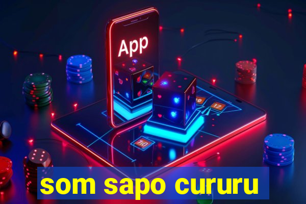 som sapo cururu