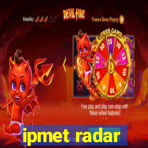 ipmet radar