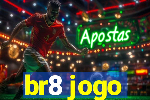 br8 jogo