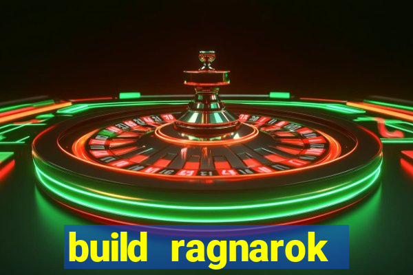 build ragnarok history reborn 1x