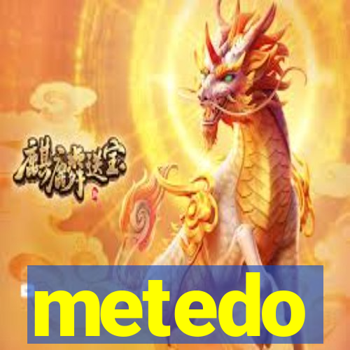 metedo