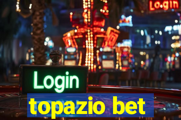 topazio bet