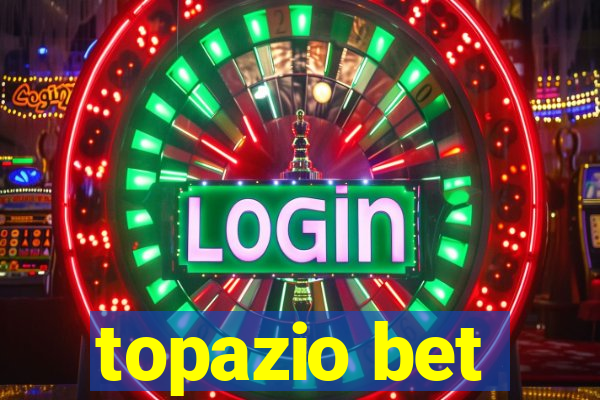 topazio bet