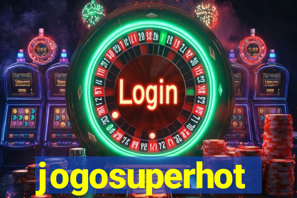 jogosuperhot