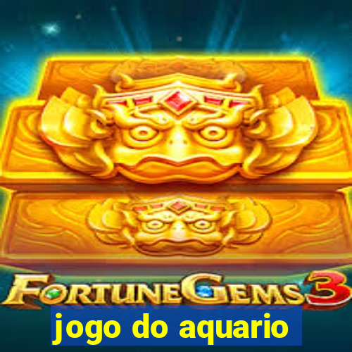 jogo do aquario