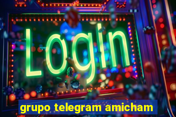 grupo telegram amicham