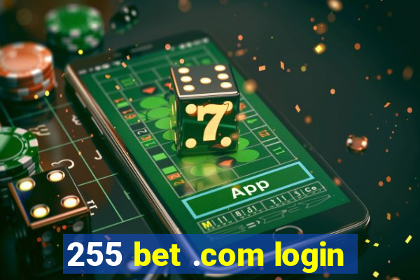 255 bet .com login