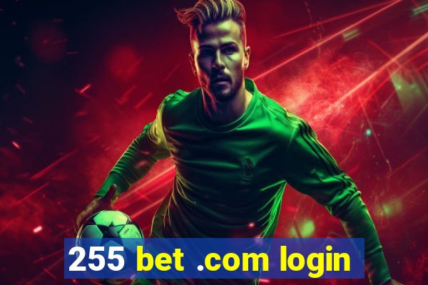 255 bet .com login