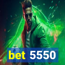 bet 5550