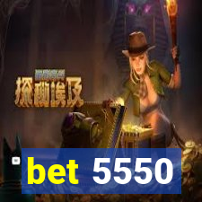 bet 5550