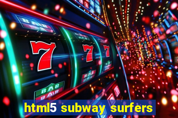 html5 subway surfers