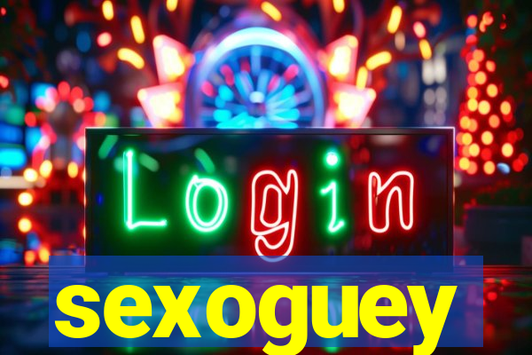 sexoguey