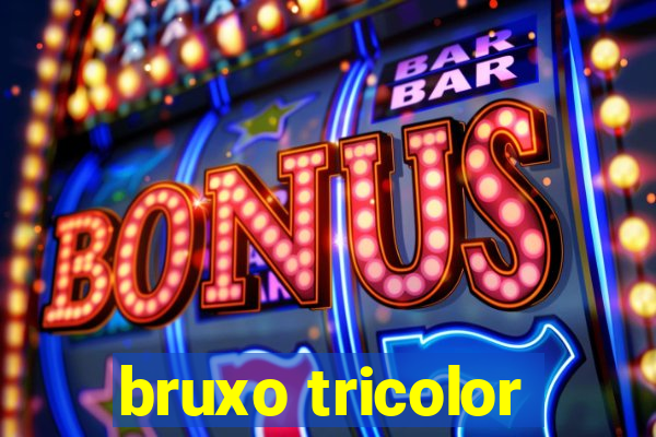 bruxo tricolor