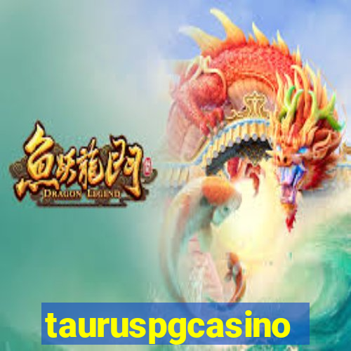 tauruspgcasino