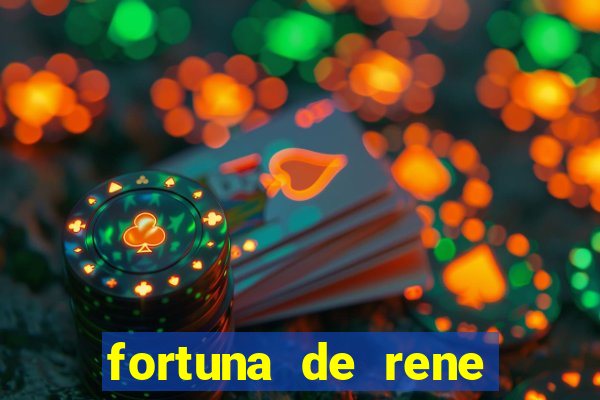 fortuna de rene terra nova