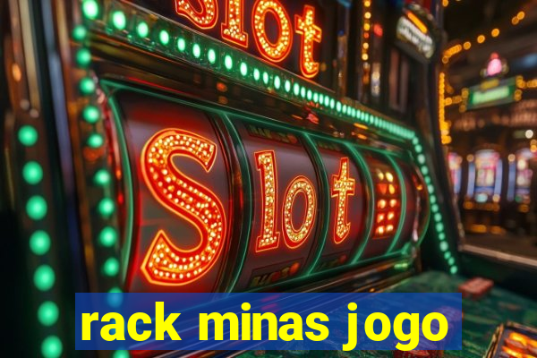 rack minas jogo