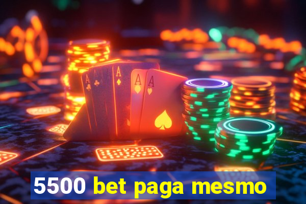 5500 bet paga mesmo