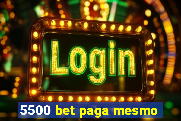 5500 bet paga mesmo