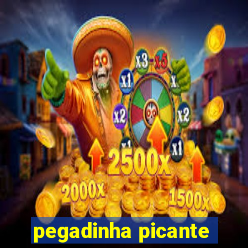 pegadinha picante